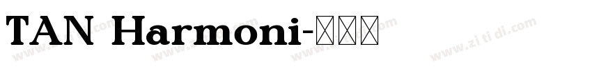 TAN Harmoni字体转换